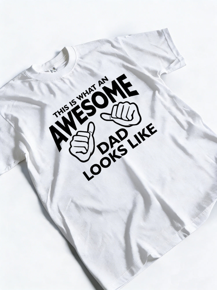 This Is What An Awesome Dad Looks Like Father's Day Gift T-Shirt