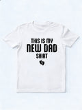 This is My New Dad Shirt Father‘s Day Gift T-Shirt