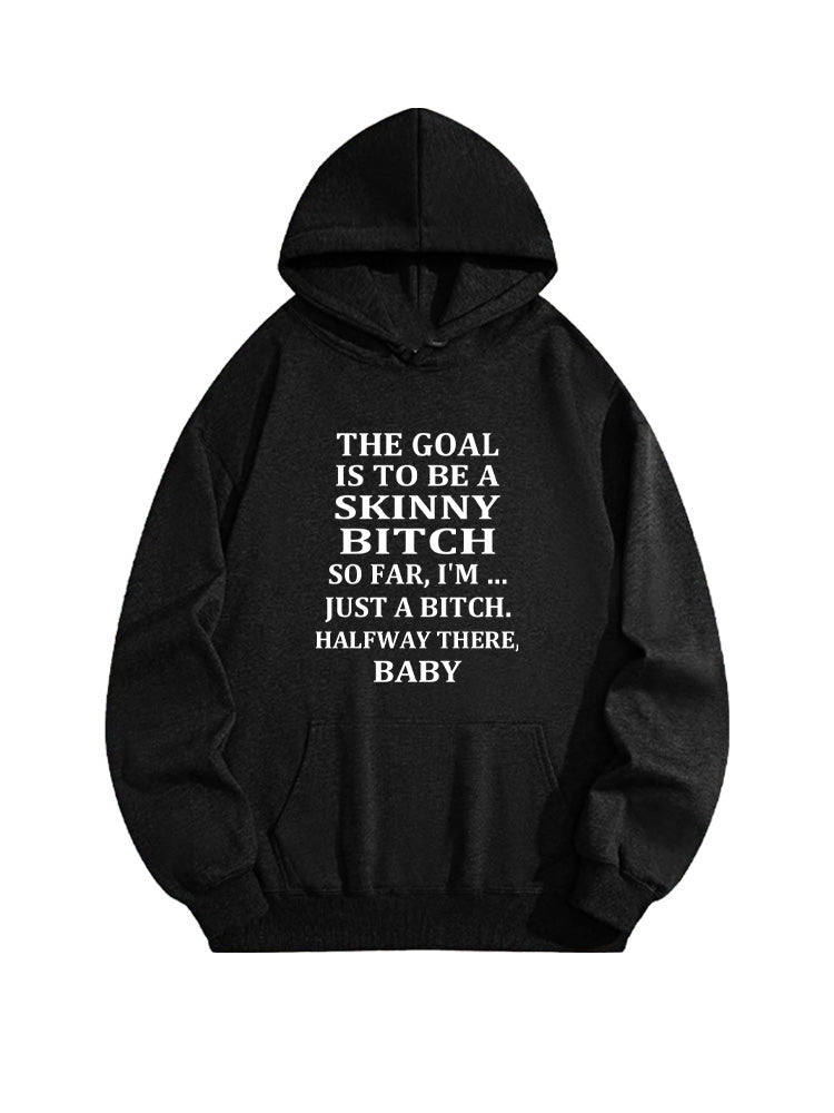 To Be A Skinky Bitch Hoodie