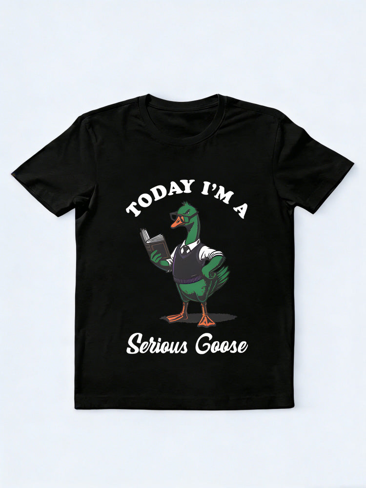 Today I Am A Serious Goose Back To School Gift T-shirt
