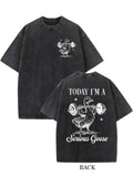 Today I'm A Serious Goose Bodybuilder Birthday Gift Washed T-shirt