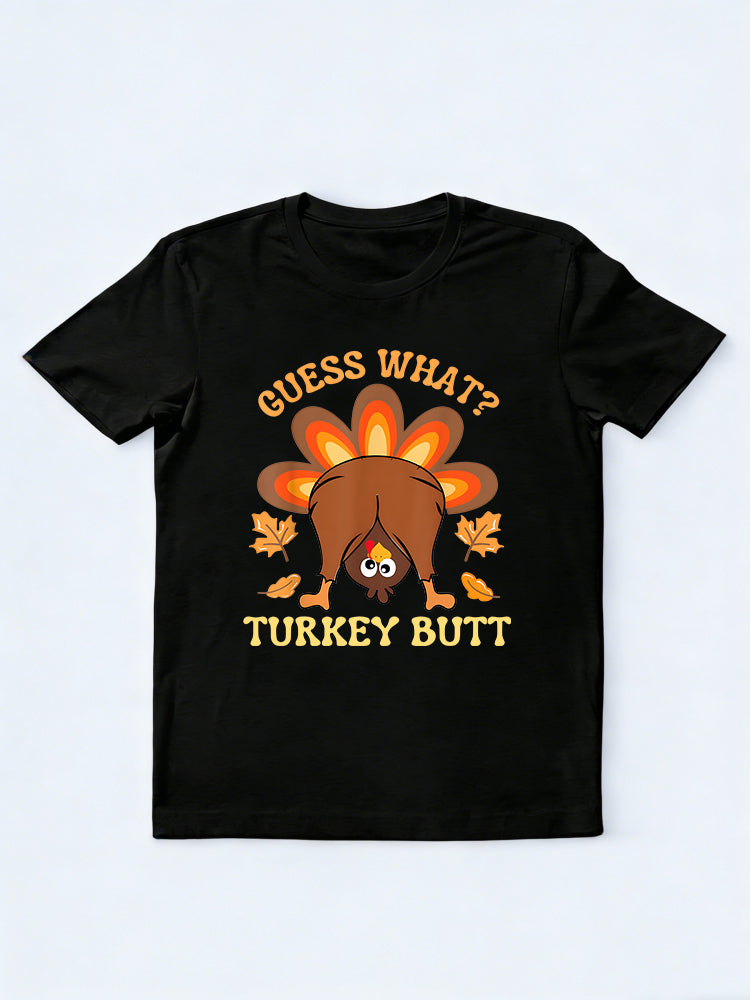 Funny Thanksgiving What Turkey Butt Thanksgiving Day Gift T-shirt