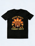 Funny Thanksgiving What Turkey Butt Thanksgiving Day Gift T-shirt