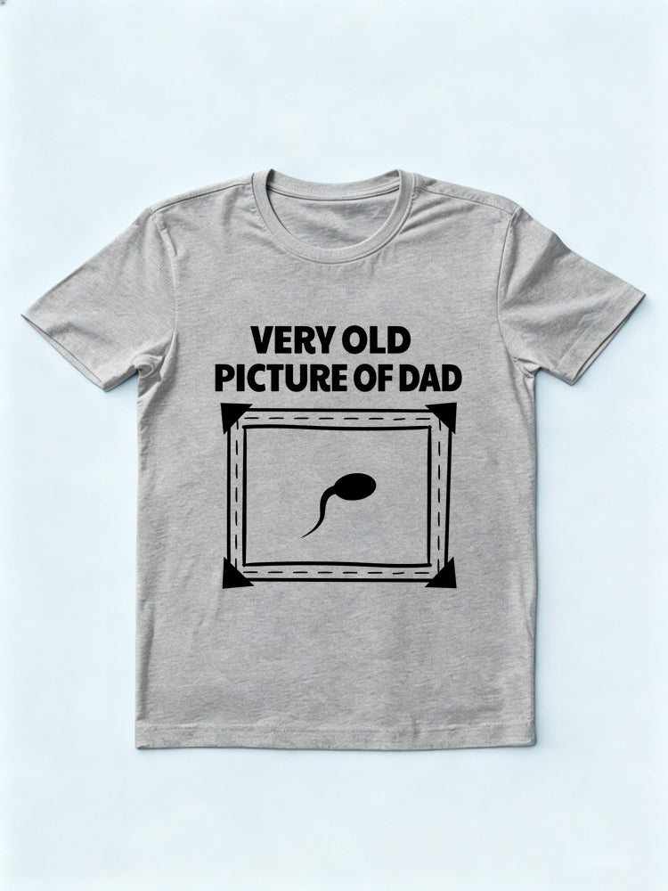 Very Old Picture of Dad Gift T-shirt