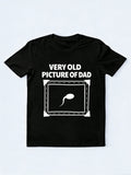 Very Old Picture of Dad Gift T-shirt
