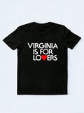 Virginia Is For Lovers Birthday Gift T-shirt
