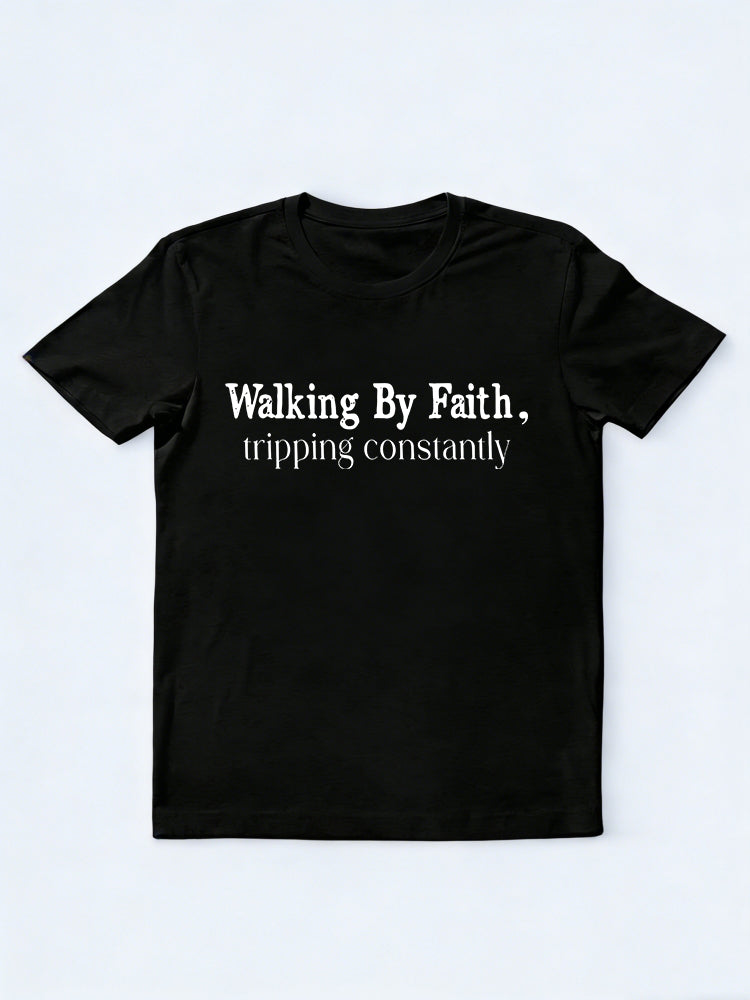 Walking By Faith Tripping Constantly Christian Bible Quotes Easter Gift T-Shirt