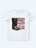 We'll Put A Boot In Your Ass It's The American Way 4th of July Gift T-shirt