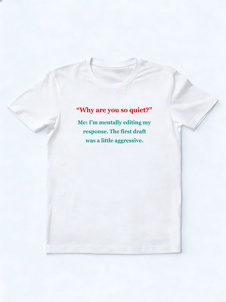 Why Are You So Quiet Christmas Season Vibe T-shirt