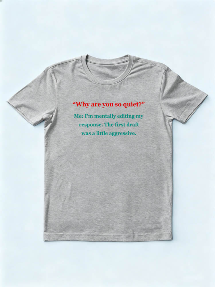 Why Are You So Quiet Christmas Season Vibe T-shirt