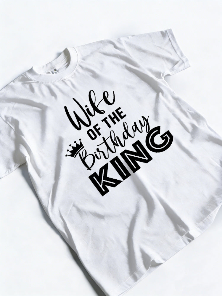 Wife Of Birthday King Birthday Gift T-Shirt