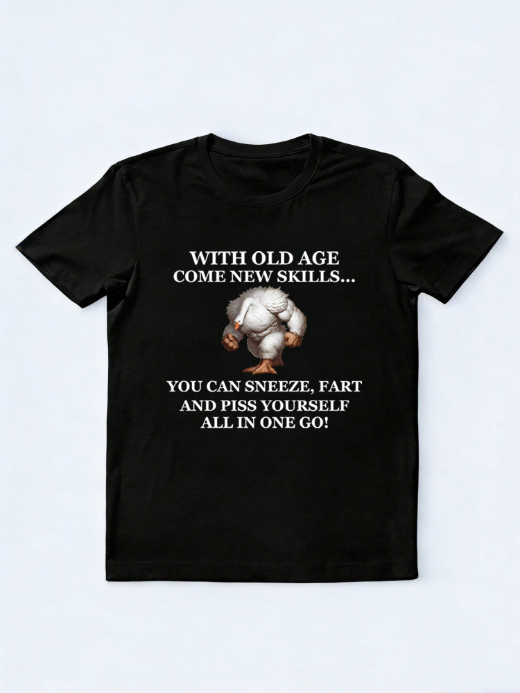 With Old Age Come New Skills T-shirt