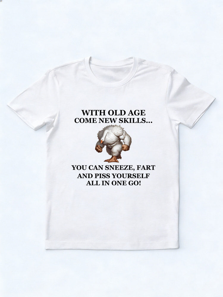 With Old Age Come New Skills T-shirt