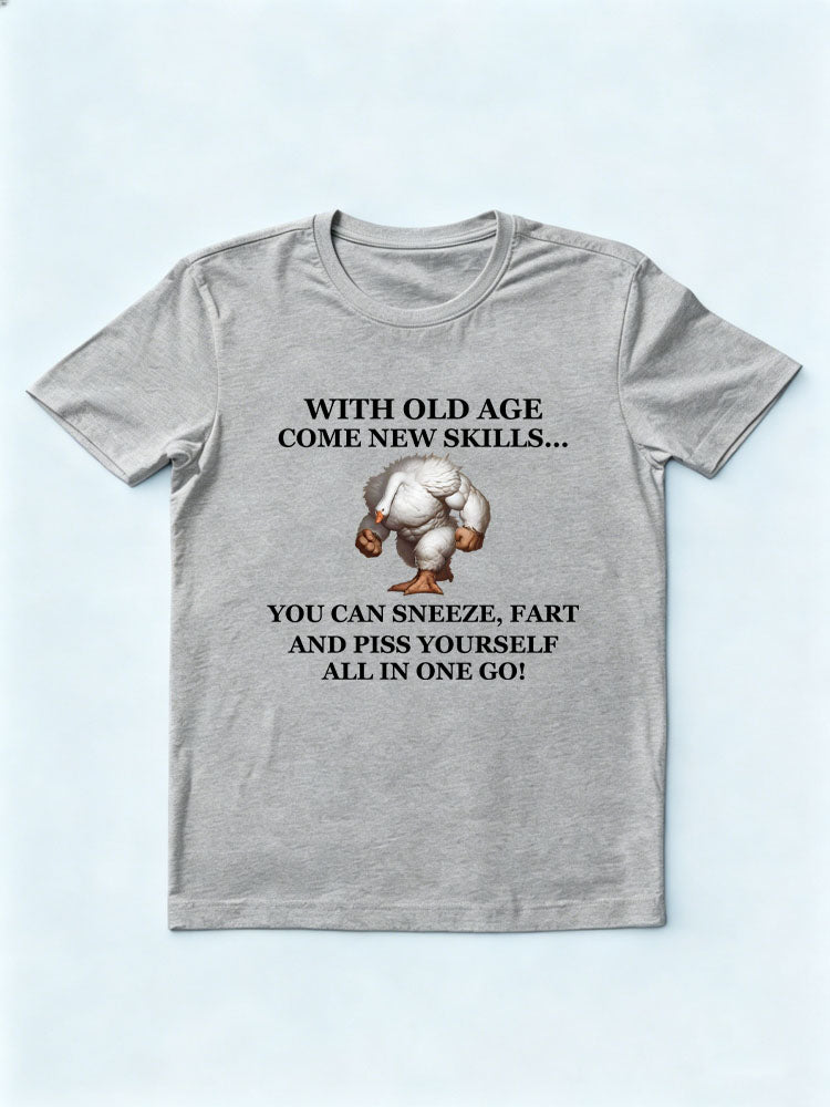 With Old Age Come New Skills T-shirt