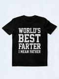 World Best Farter I Mean Father Father's Day Gift T-shirt