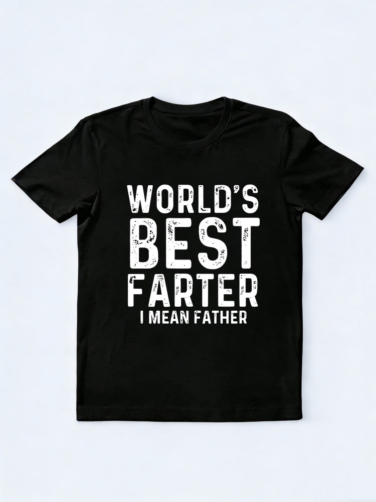 World's Best Farter I Mean Father Father's Day Gift T-shirt