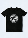 World’s Greatest Dad Funny Father's Day T-Shirt