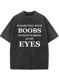 Your Boobs Should Stop Staring At My Eyes Spooky Season Halloween Vibe Washed T-shirt